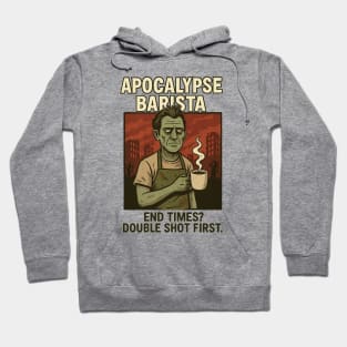 Apocalypse Barista Hoodie